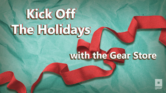 Kicking Off the Holidays with The Gear Store